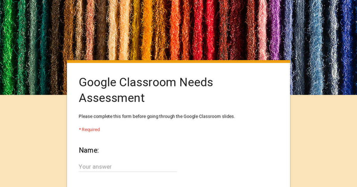 Google Classroom Needs Assessment