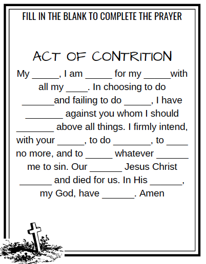 I have included in my September 27th Lesson email an attachment of this worksheet for your child to print out and work on as a means of helping them to memorize the prayer.
