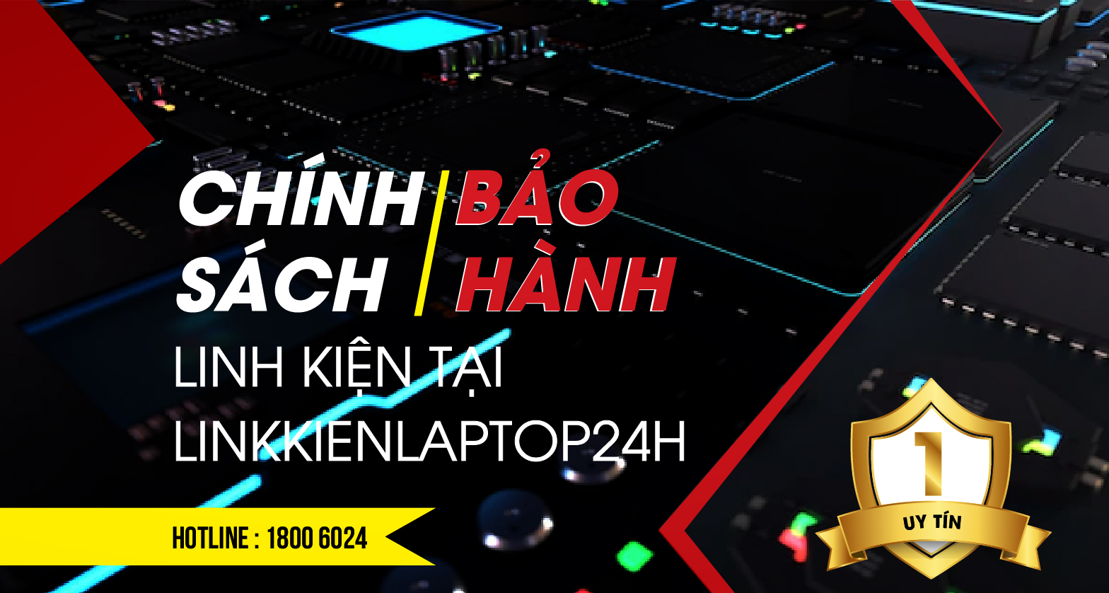 Chính sách bảo hành linh kiện tại linhkienlaptop24h