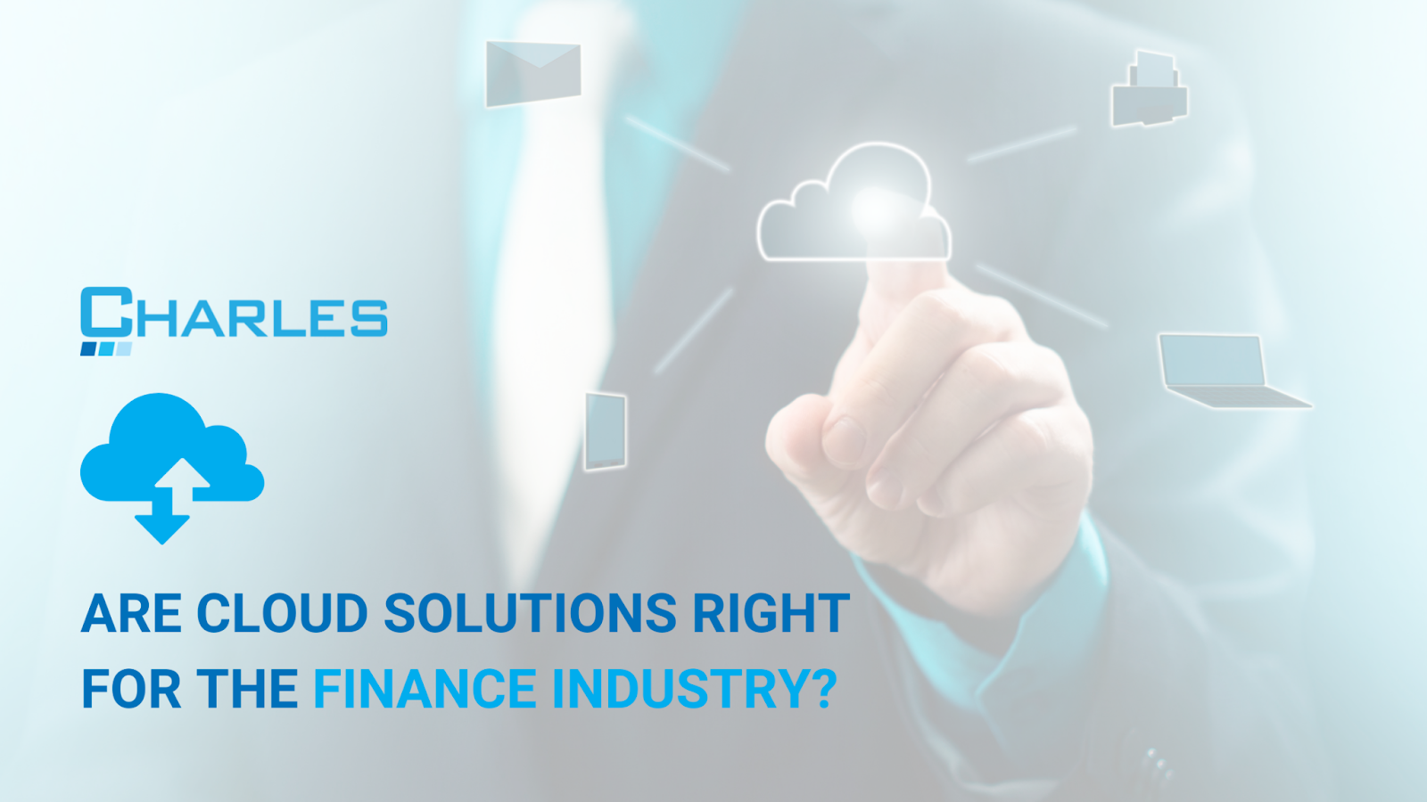 Are Cloud Solutions Right for the Finance Industry?