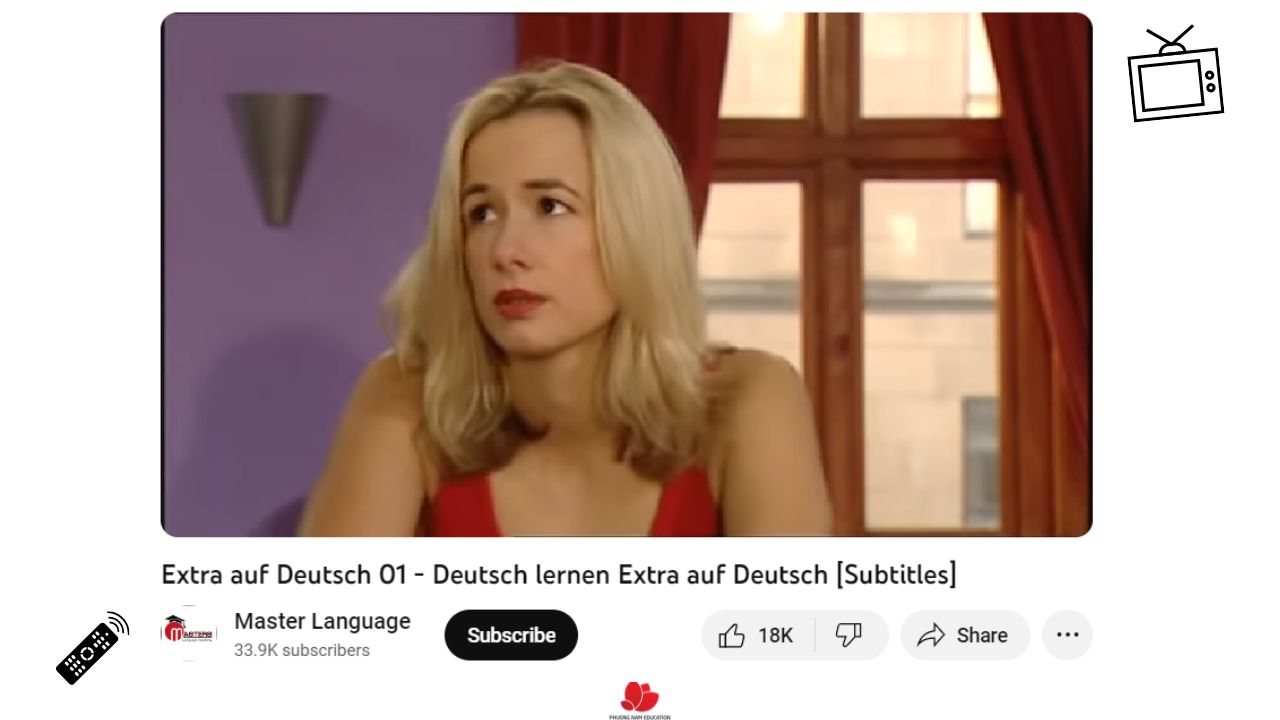 Extra Deutsch là series phim khá lâu đời kèm theo phụ đề giúp bạn cải thiện tiếng Đức