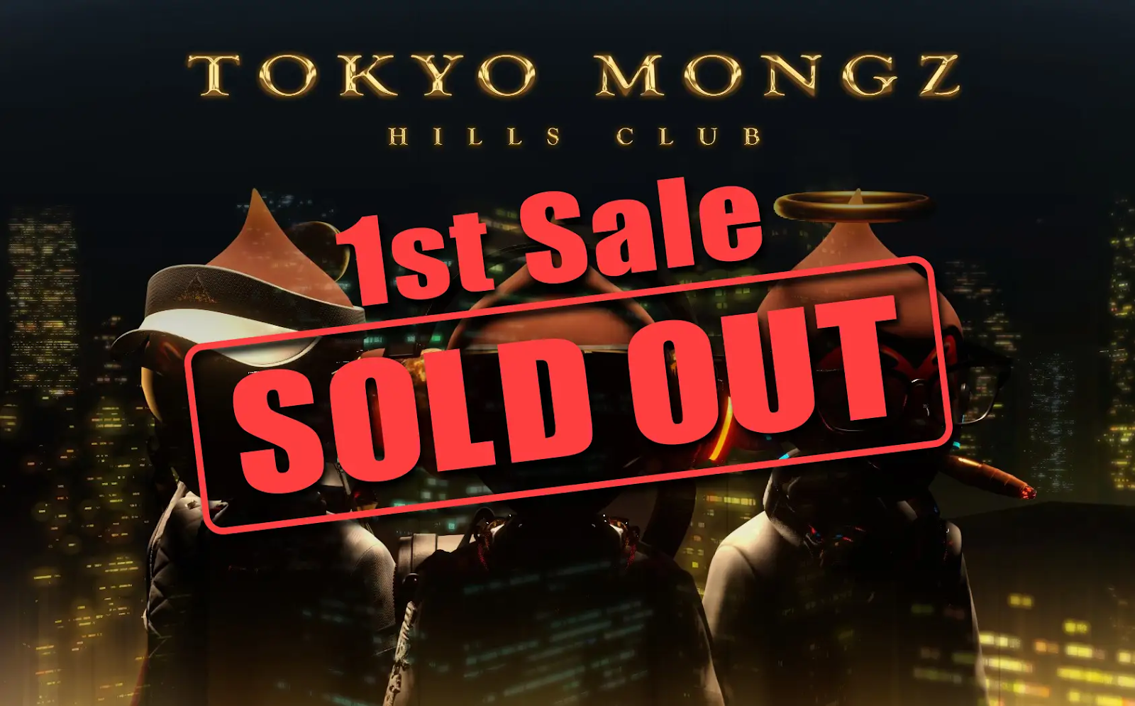 NFTプロジェクト『Tokyo Mongz Hills Club』、1次販売の完売および2次販売、3次販売のお知らせ