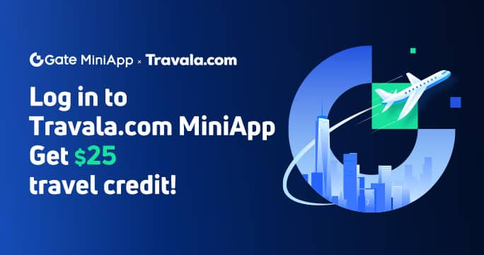 تعمل واجهة Gate.io MiniApp على دمج Travala.com وحجز السفر سهل التشفير في متناول يدك