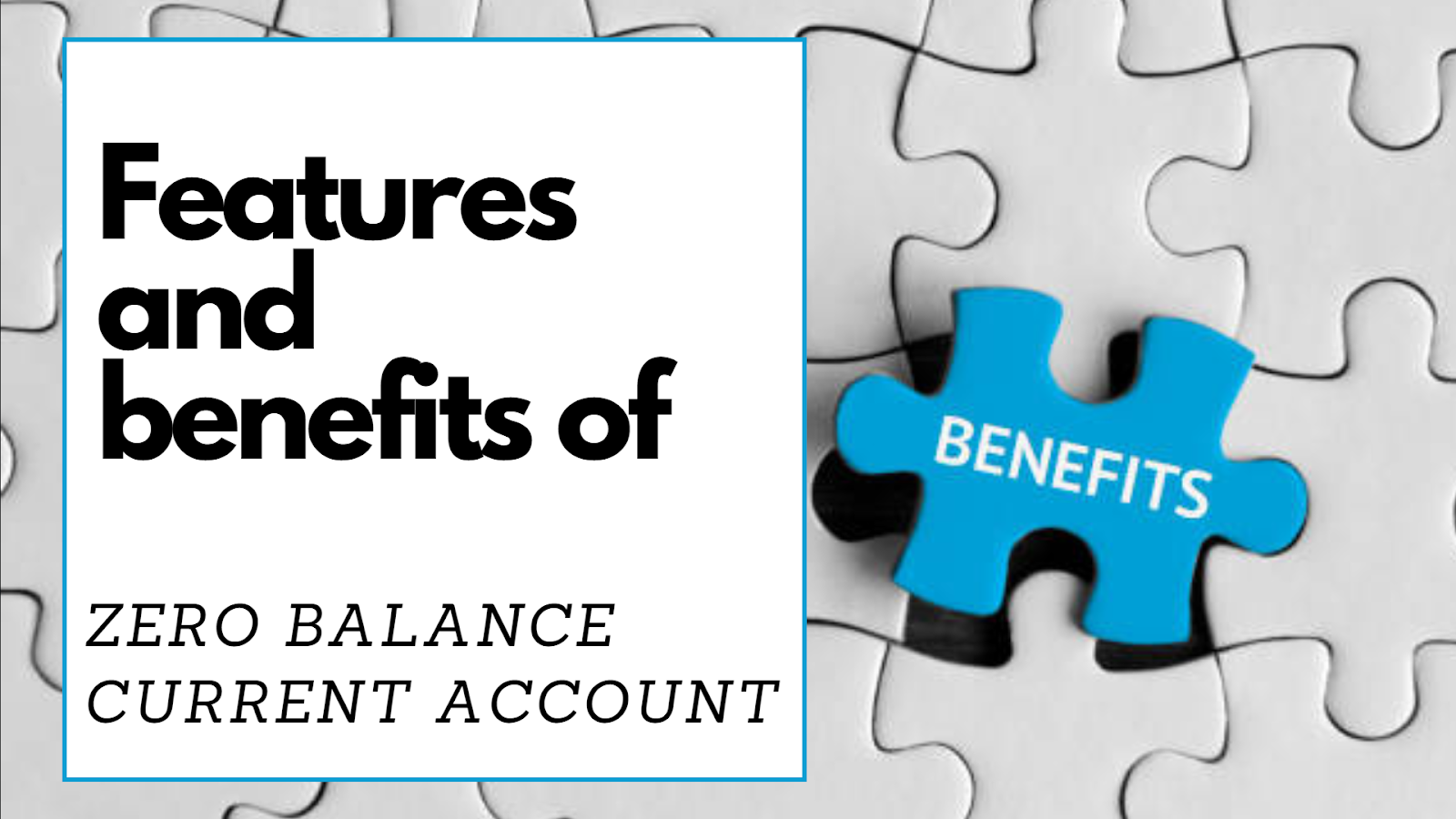 What is a Zero Balance Current Account?