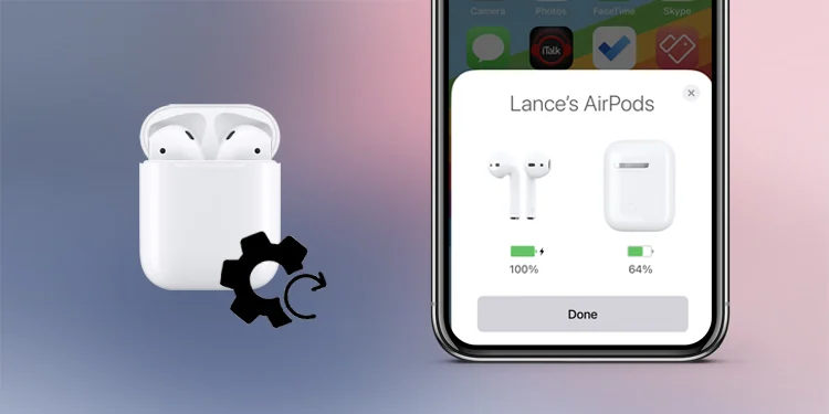 Factory Reset AirPods when airpods keep disconnecting from iphone