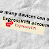 How Many Devices Can Use One VPN Server?