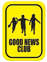      Good News Clubs are for children K-5 grade.