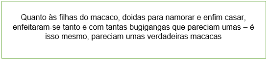 O travessão (-) indica: