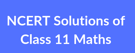 NCERT Solutions For Class 11 Maths