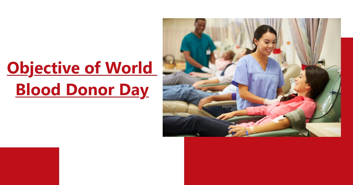 Objectives of World Blood Donar Day