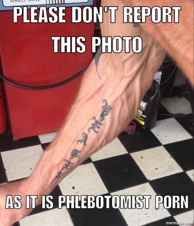 Please don't report this photo as it is phlebotomist porn.