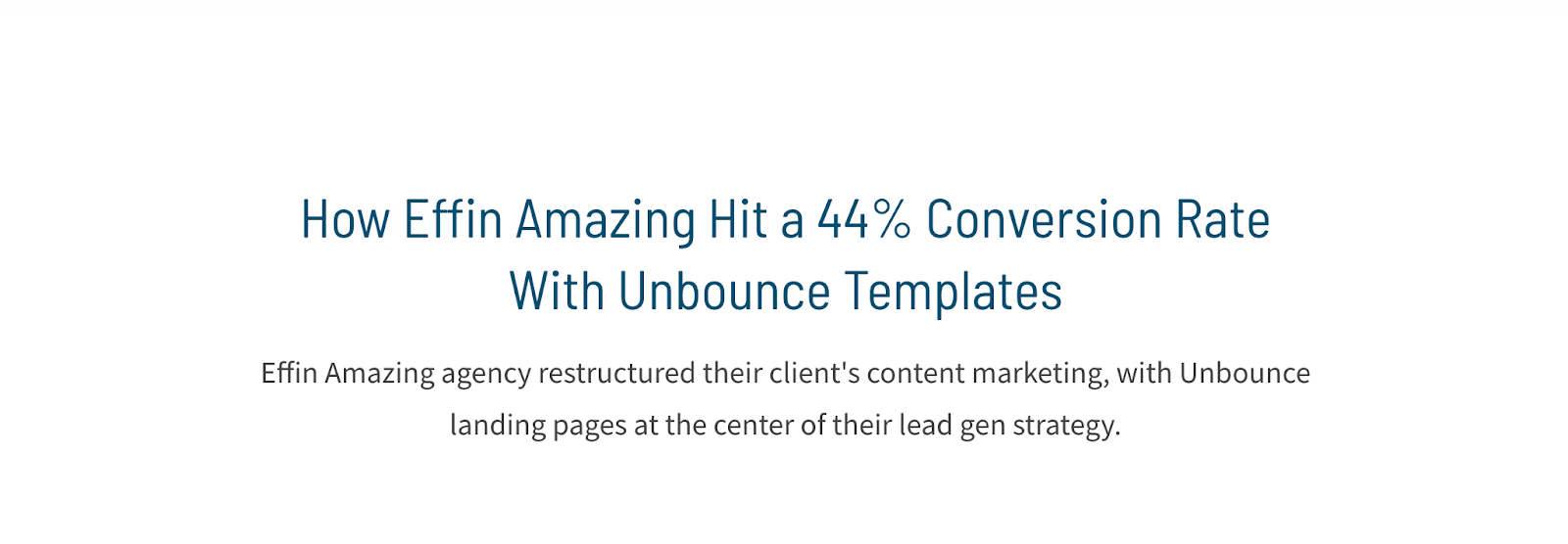 Unbounce Customer Success Story