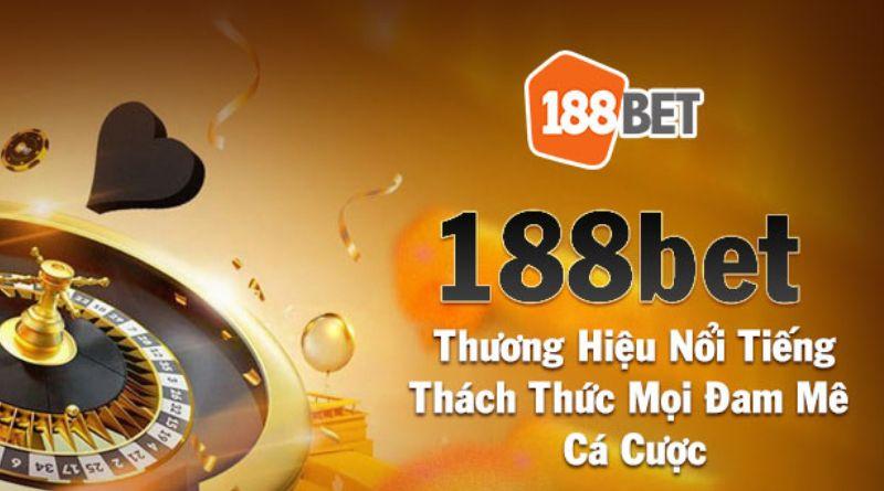 Lý do vì sao mà bạn nên chọn nhà cái 188bet casino?