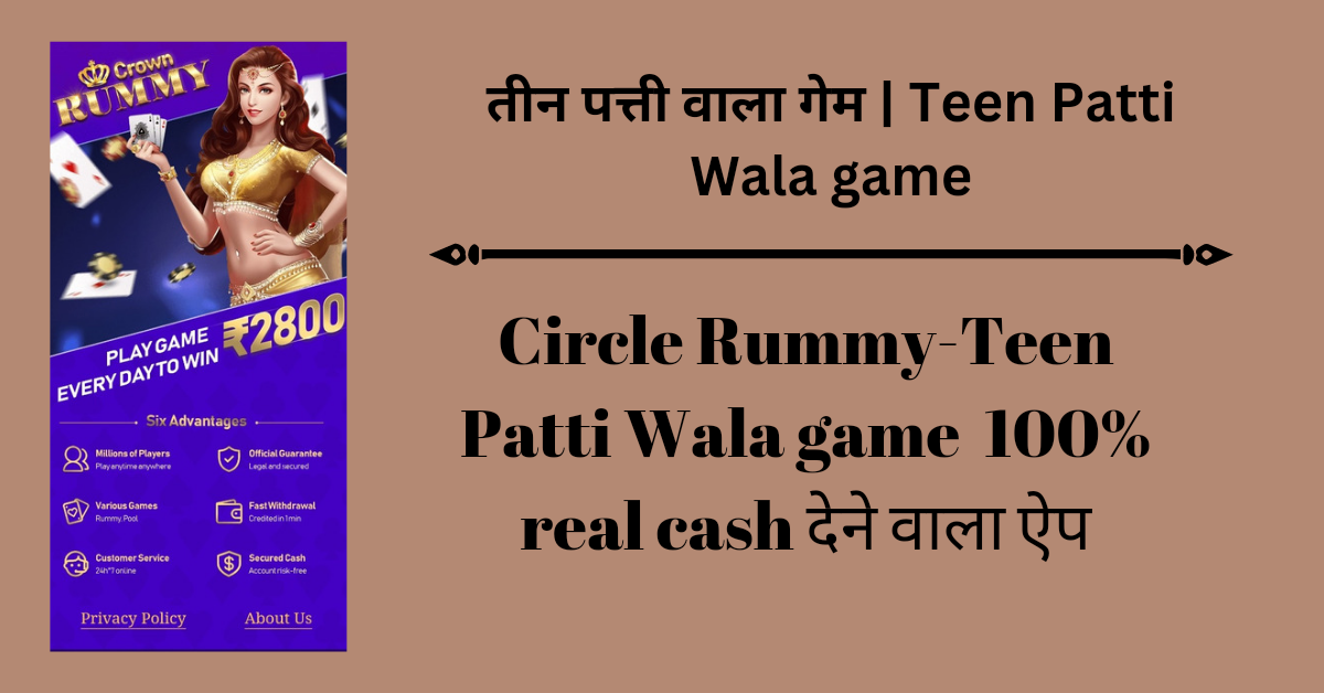 #10. Crown Rummy-  3 Patti Game Wala App