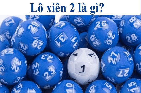 Lô Xiên 2 là gì?