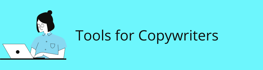 Tools for copywriters