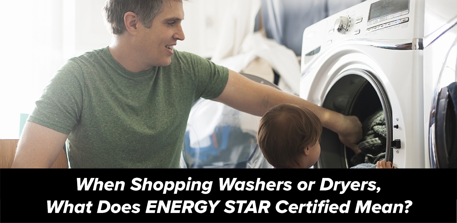 Energy Star Certified Laundry