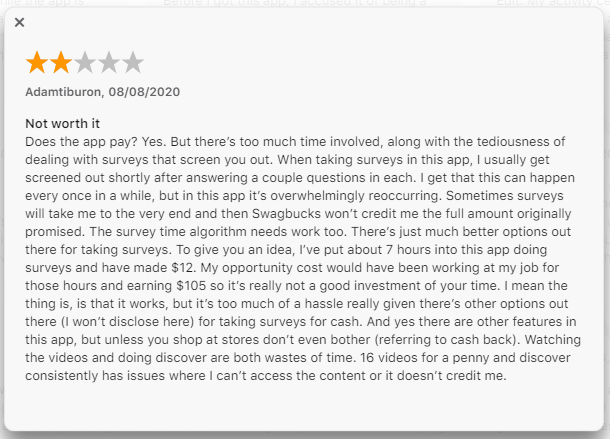 2-star Swagbucks review says it's not worth it. It pays but takes too much time. 