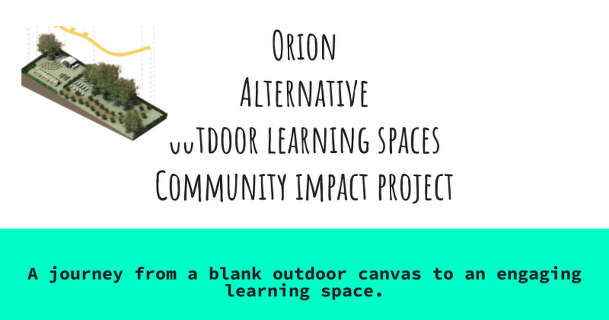 Orion Alternative Outdoor learning spaces