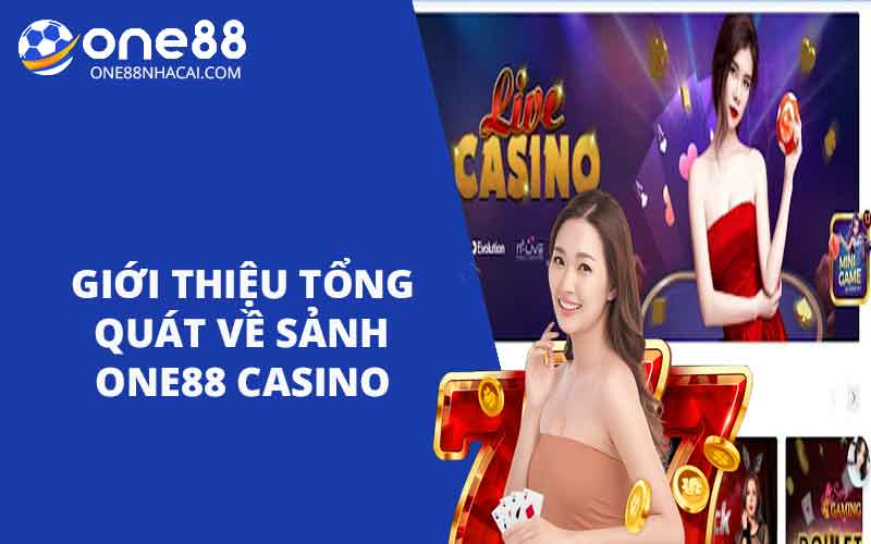 Giới thiệu tổng quan về One88 Casino