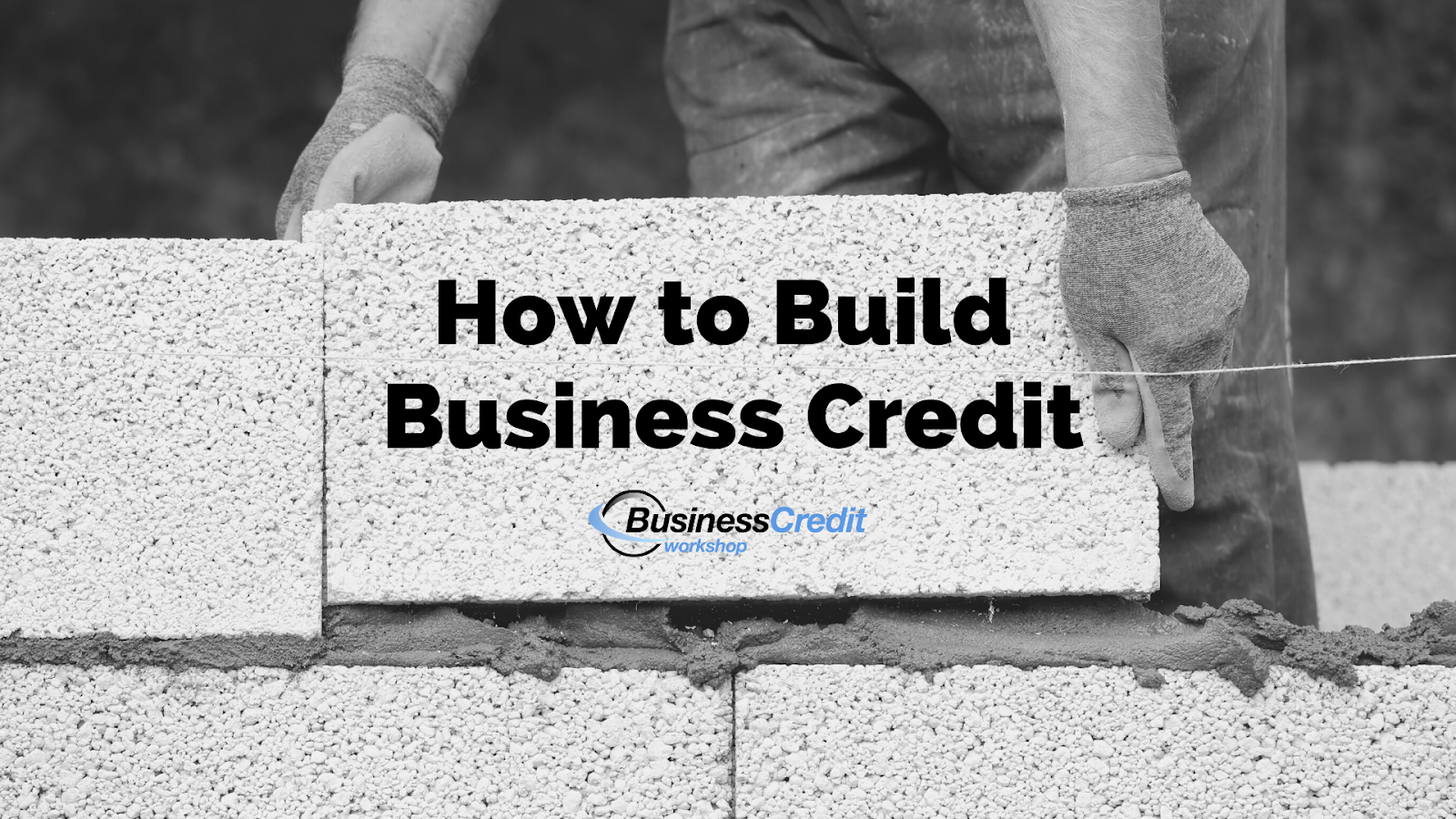 How to Build Business Credit
