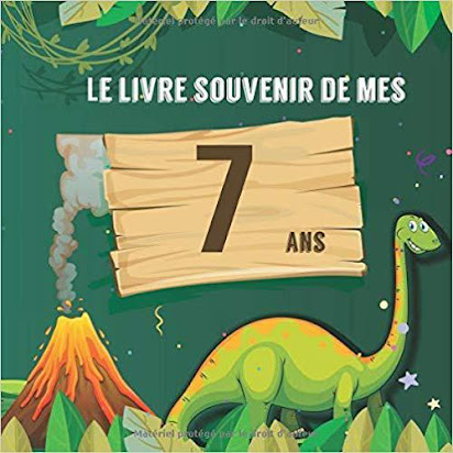 Telecharger Le Livre Souvenir De Mes 7 Ans Livre A Personnaliser Pour Garcon Joyeux Anniversaire Theme Dinosaure Pdf Gratuitement Livre Libre
