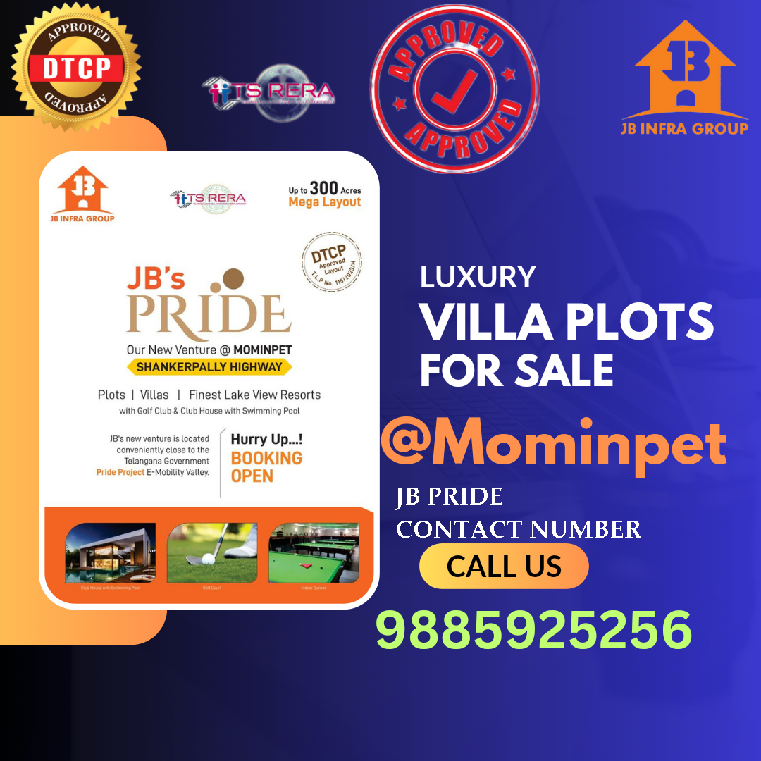 **Title: Discover JB Pride Mominpet: Your Gateway to Serene Living in a 300-Acre DTCP Layout**

**Introduction:**
In the heart of Mominpet, a serene paradise awaits you – JB Pride Mominpet, a sprawling 300-acre DTCP approved layout that offers a blend of tranquility and modern living. If you're in search of a haven where nature's beauty seamlessly merges with contemporary comforts, JB Pride Mominpet is the place to be. In this article, we'll delve into the enticing features of this layout and provide you with the essential contact information to make your dream of owning a piece of this paradise a reality.

**A Slice of Serenity:**
JB Pride Mominpet is designed to offer residents an escape from the hustle and bustle of city life while ensuring easy accessibility to urban conveniences. The layout is strategically positioned to provide breathtaking views of the surrounding lush landscapes, offering a daily dose of natural tranquility that soothes the soul.

**DTCP Approval and Credibility:**
One of the standout features of JB Pride Mominpet is its DTCP (Directorate of Town and Country Planning) approval. This assurance not only reflects the layout's adherence to planning norms and regulations but also adds a layer of trust for potential buyers. DTCP-approved layouts are known for their well-structured design, proper infrastructure, and legal validity.

**Amenities for Modern Living:**
JB Pride Mominpet is more than just a layout – it's a well-thought-out community that prioritizes your comfort. The layout boasts an array of amenities that cater to your needs:

1. **Gated Security:** Your safety is paramount. With 24/7 gated security, you can rest assured that your family and property are well-protected.

2. **Landscaped Parks:** The layout features meticulously crafted green spaces, offering a serene environment for relaxation, morning walks, or outdoor activities.

3. **Children's Play Areas:** If you have little ones, they'll have a blast in the specially designed play zones, keeping them engaged and active.

4. **Community Center:** A hub for social interactions, the community center provides a space for events, gatherings, and fostering a sense of belonging among residents.

5. **Wide Roads and Infrastructure:** The layout is equipped with well-laid roads, ensuring smooth connectivity within the premises.

**Contact Information:**
Are you ready to embrace the harmonious living offered by JB Pride Mominpet? To get in touch and learn more about this exceptional opportunity, here's the contact information you need:

**Phone:** [Insert Contact Number]
**Email:** [Insert Email Address]
**Website:** [Insert Website URL]

**Conclusion:**
JB Pride Mominpet presents an idyllic escape where modern comforts meet nature's tranquility within a meticulously planned 300-acre DTCP-approved layout. If you're seeking a haven away from the chaos of urban life, this community offers a perfect blend of serenity and convenience. Don't miss out on the chance to be part of this haven – reach out using the provided contact information and take the first step toward owning your slice of paradise.