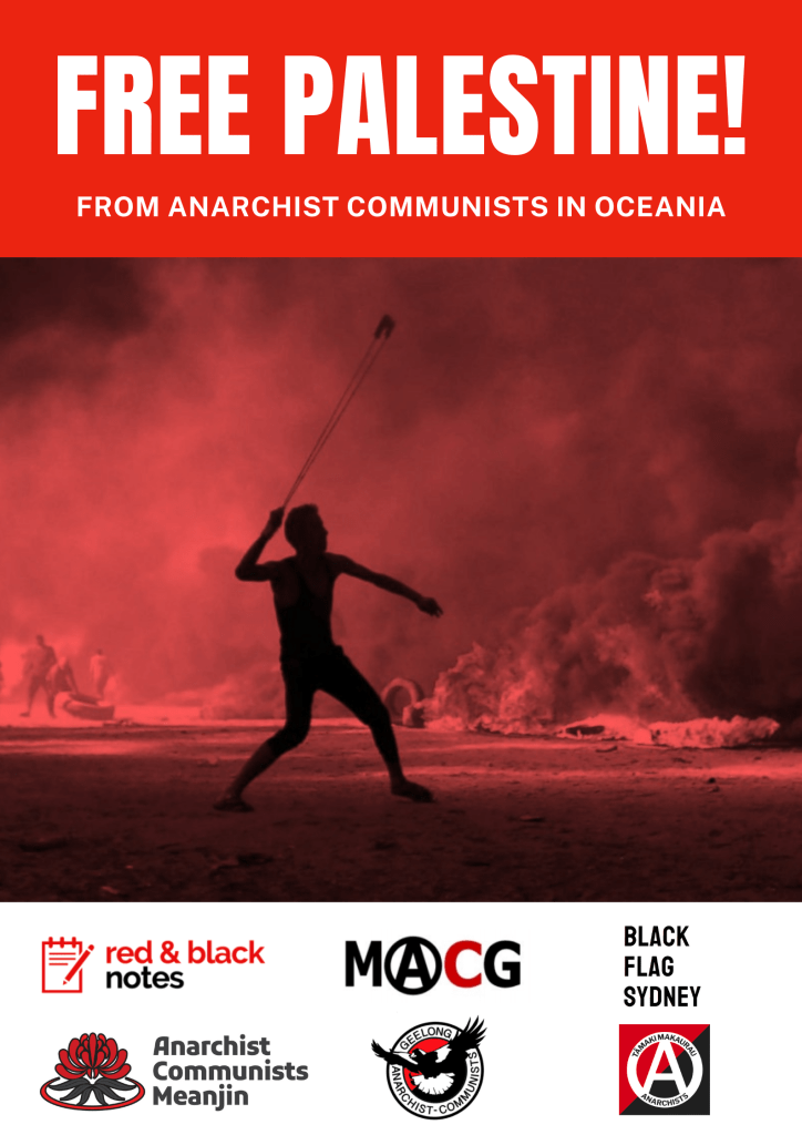 A statement from Anarcho Communists in Oceania titled Free Palestine, featuring a Palestinian man with a slingshot with red smoke in the background. 