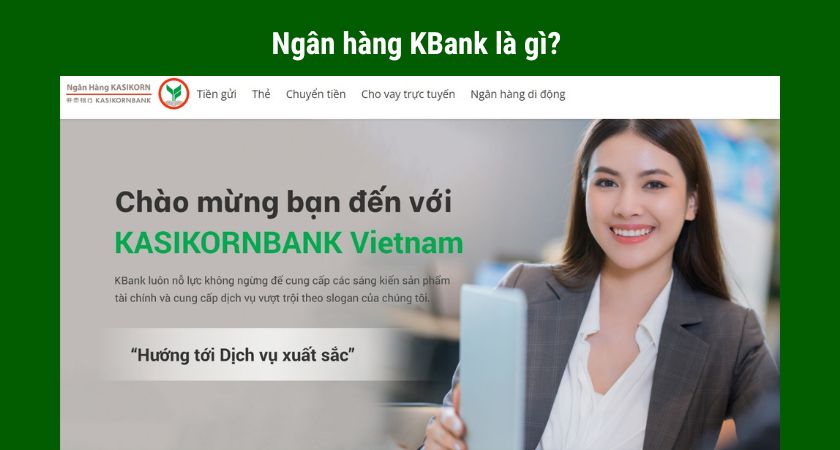 Hiểu về ngân hàng KBank