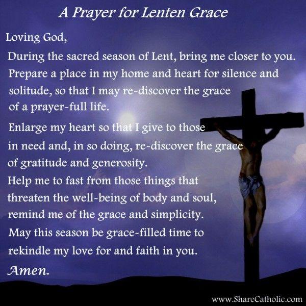 A Prayer for Lenten Grace | Holy week prayer, Lent prayers, Prayers