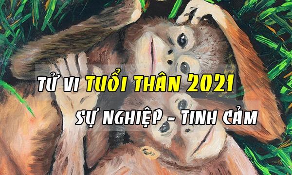 TỬ VI TUỔI THÂN 2021: Sự nghiệp thăng tiến tình duyên thăng hoa