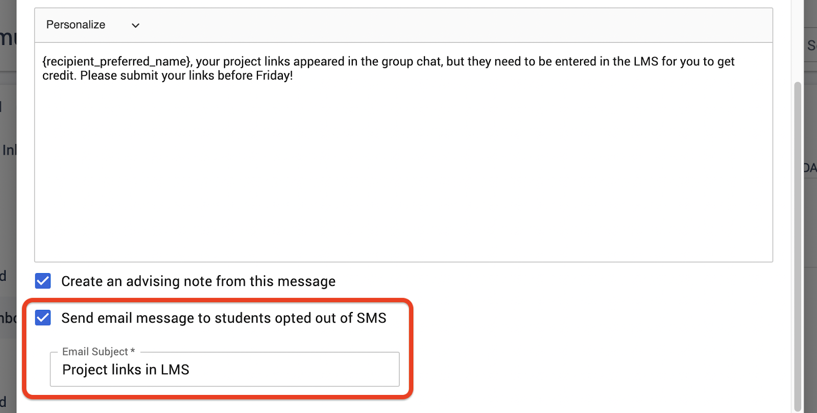 When sending an SMS message to multiple students, use the Email Subject field for those who have opted out of SMS messaging.