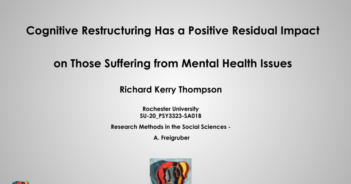  Richard K Thompson -Master Cognitive Restructuring - SU-20_PSY3323-SA01B Research Methods in the Social Sciences - A. Freigruber