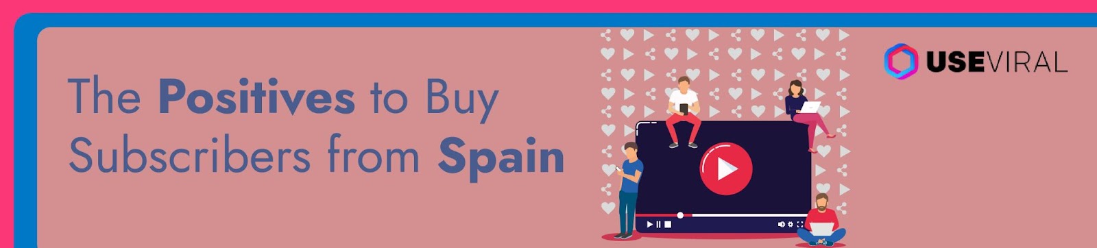 The Positives to Buy Subscribers Spain