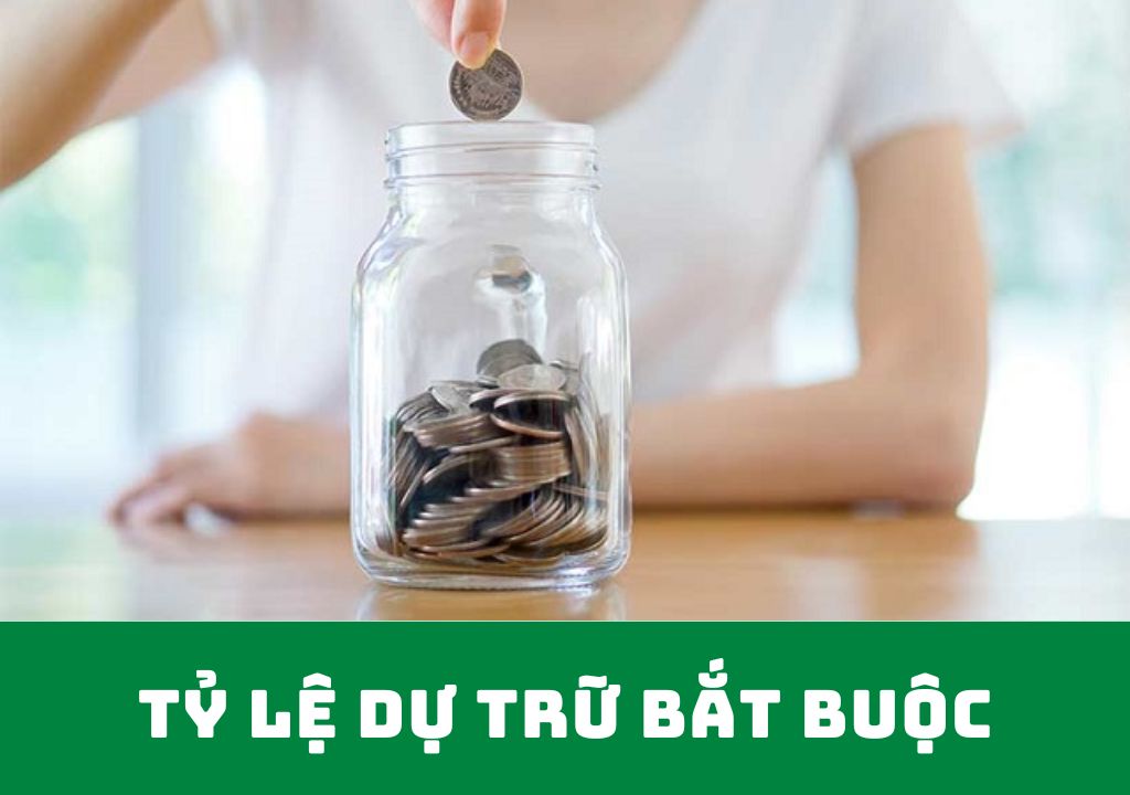 Tỷ lệ dự trữ bắt buộc