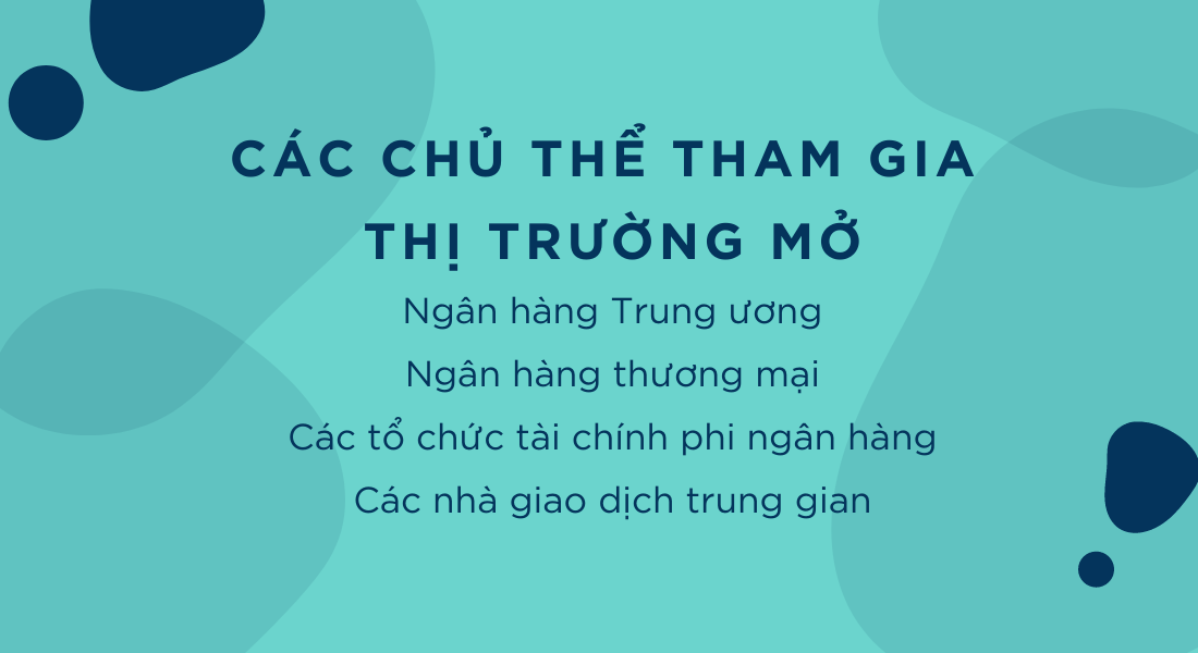 Những chủ thể nào được phép giao dịch trên thị trường mở?