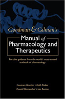 The Goodman and Gilman's Manual of Pharmacological Therapeutics 