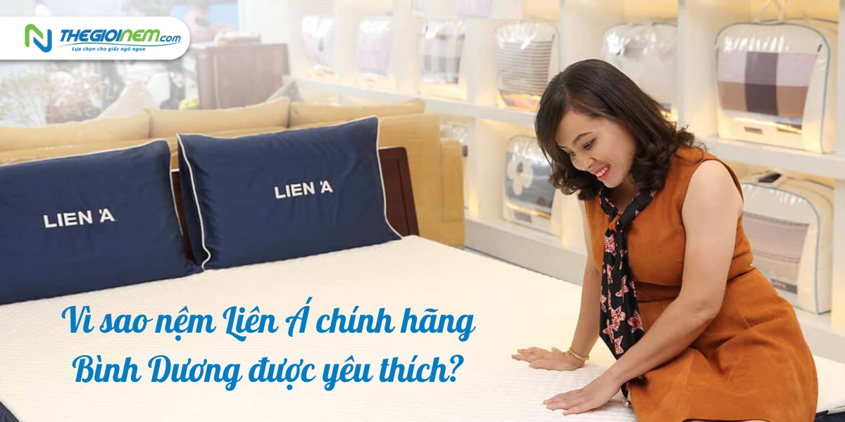 Cửa hàng bán nệm Liên Á chính hãng, giá rẻ tại Bình Dương |Thegioinem.com