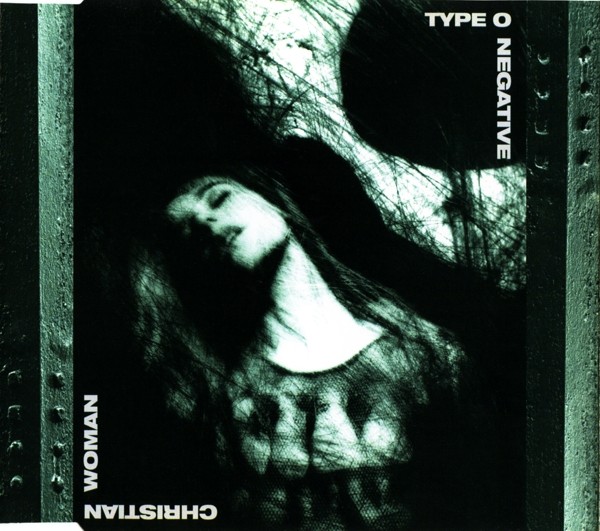 Type O Negative - 1993 - Christian Woman