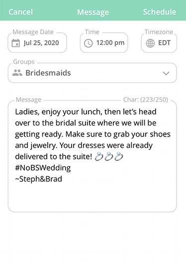 Ladies, enjoy your lunch, then let’s head over to the bridal suite where we will be getting ready. Make sure to grab your shoes and jewelry. Your dresses were already delivered to the suite!