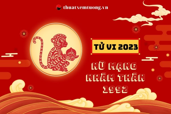 tu-vi-tuoi-nham-than-1992-nam-2023-nu-mang