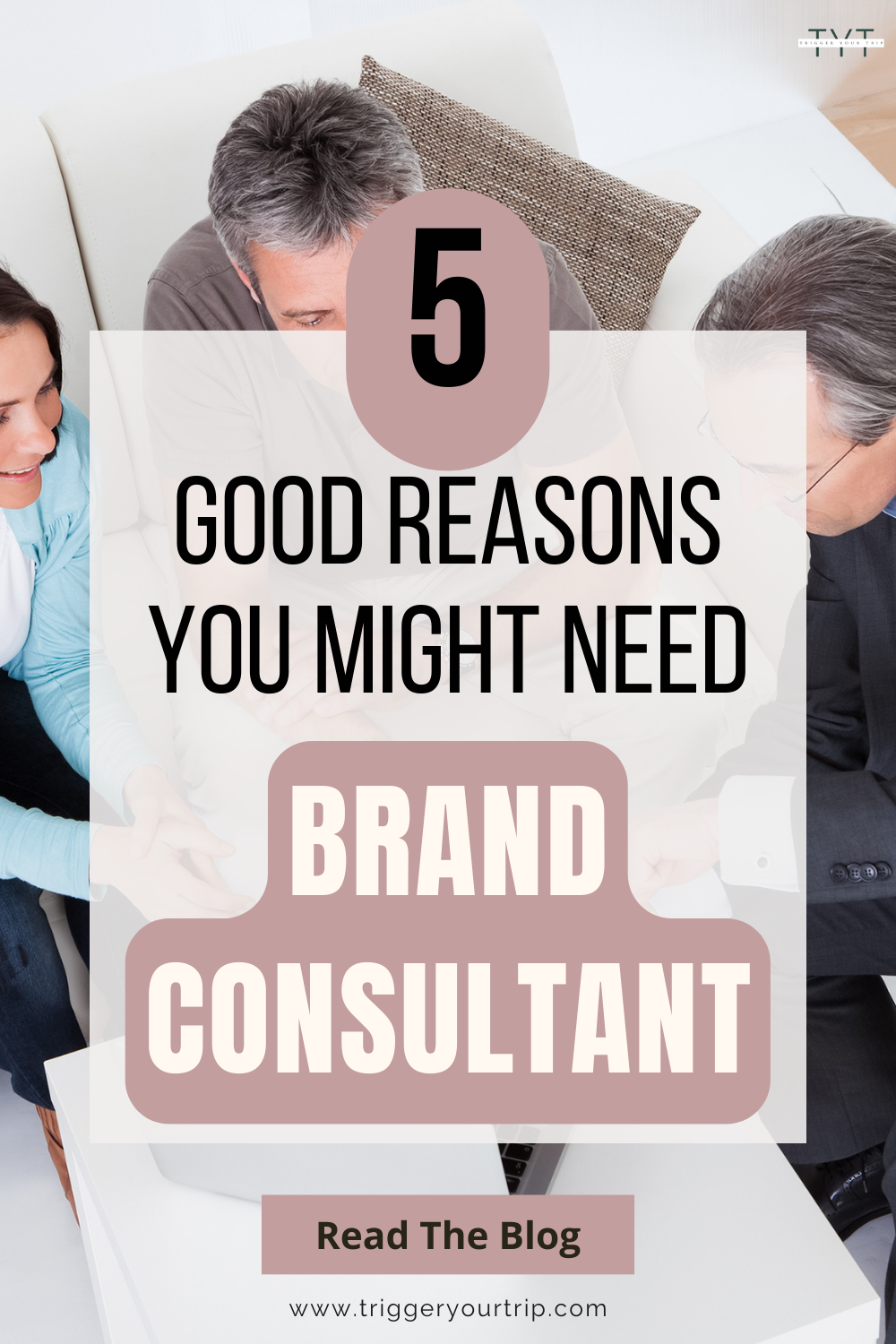 5 good reasons why you might need a brand consultant or a marketing consultant 