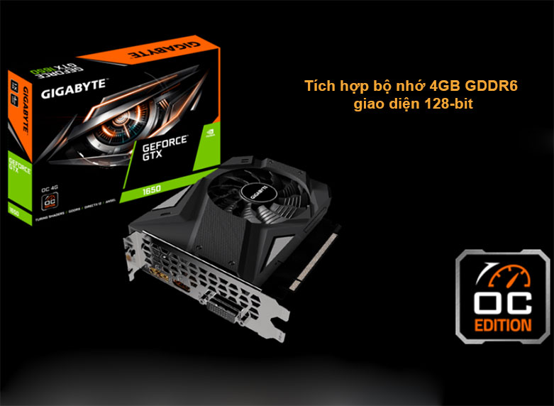 VGA Gigabyte GeForce GTX 1650 D6 OC (GV-N1656OC-4GD) | Tích hợp bộ nhớ 4GB GDDR6