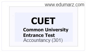  CUET Exam 2022: Accountancy (301) Exam Syllabus for Class 12

