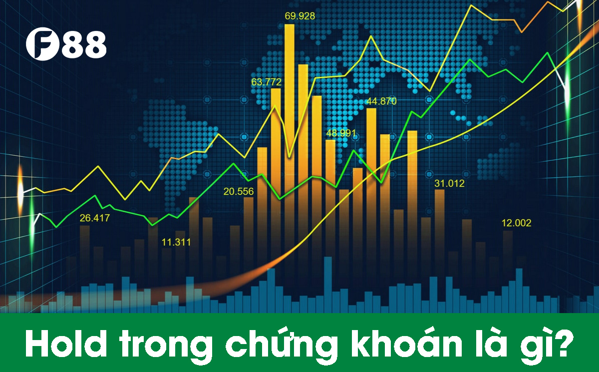 Hold trong chứng khoán là gì?