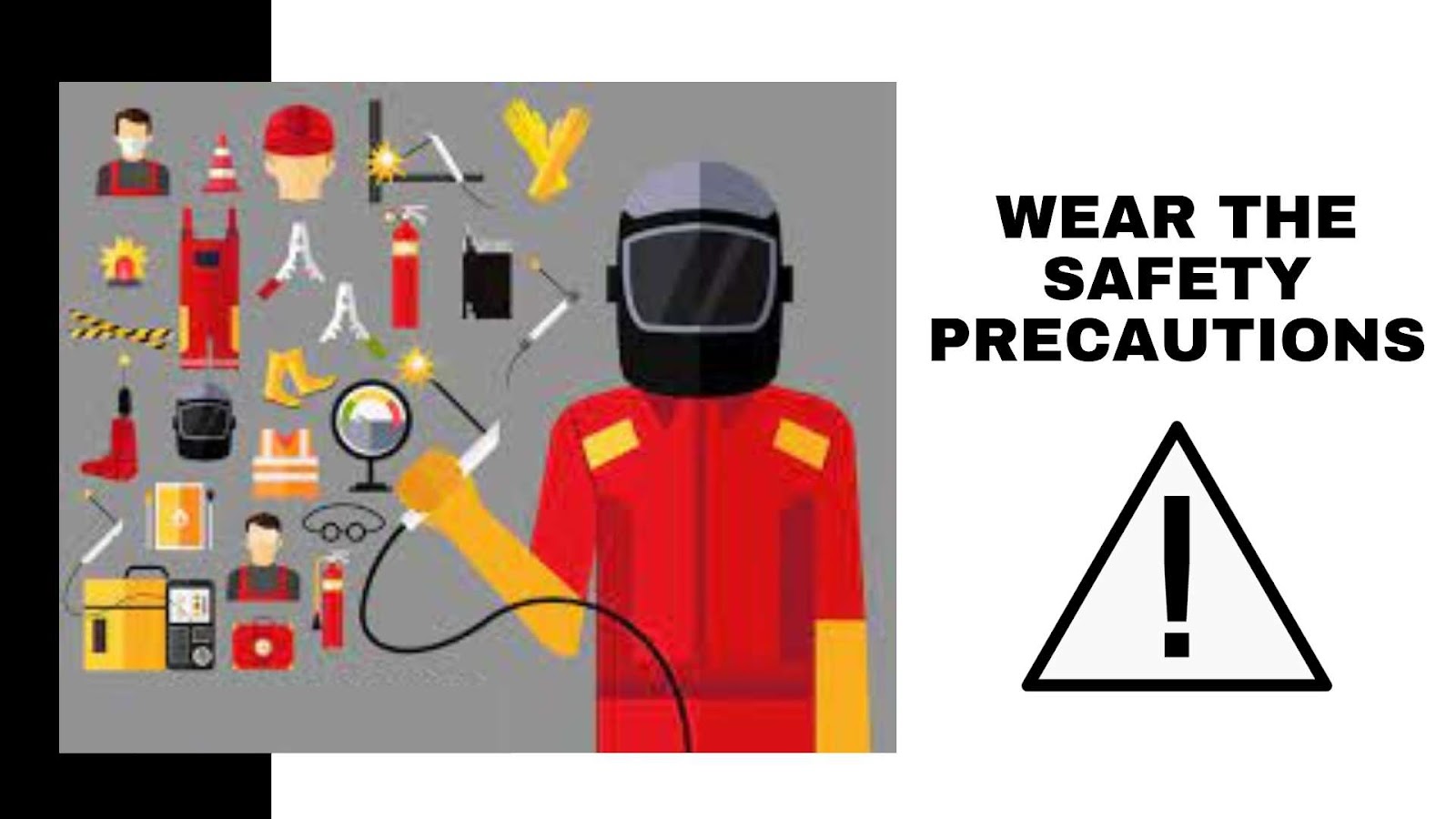 Wear the Safety Precautions