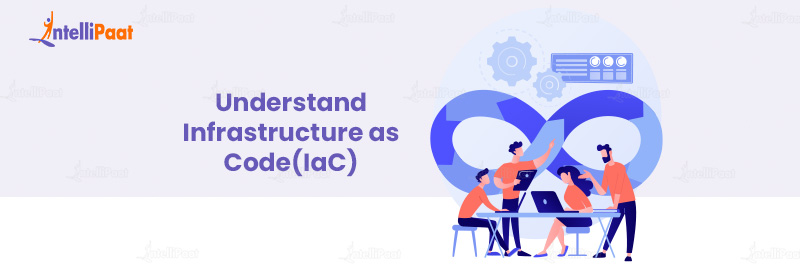 Understand Infrastructure as Code(IaC)