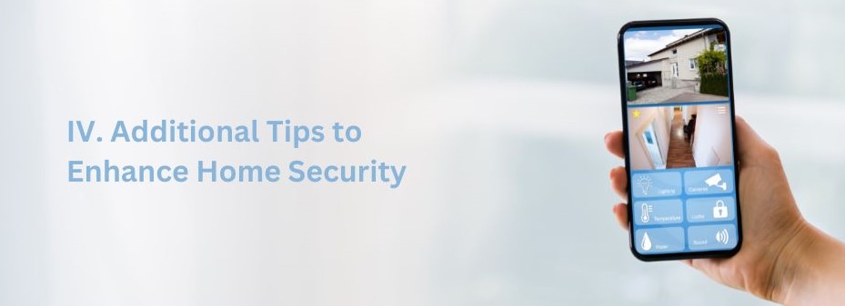 IV. Additional Tips to Enhance Home Security SimpliSafe Tips and Tricks