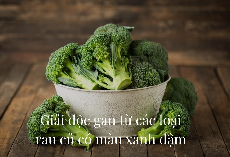 Cac-loai-rau-co-mau-xanh-dam-giai-doc-gan-tot-hon-cac-loai-la-mau-nhat