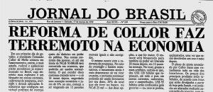 16 de março de 1990: o Plano Collor e o dia que ainda não terminou